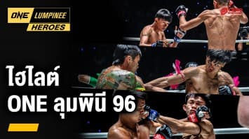 คู่มวยน็อกเอาต์ จากศึก ONE ลุมพินี 96 | ONE ลุมพินี Heroes | 24 ก.พ. 68 | Ch7HD